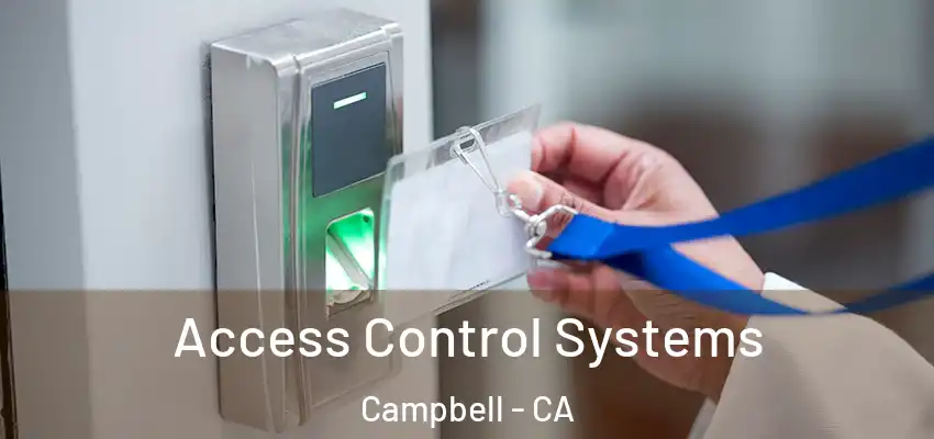  Access Control Systems Campbell - CA