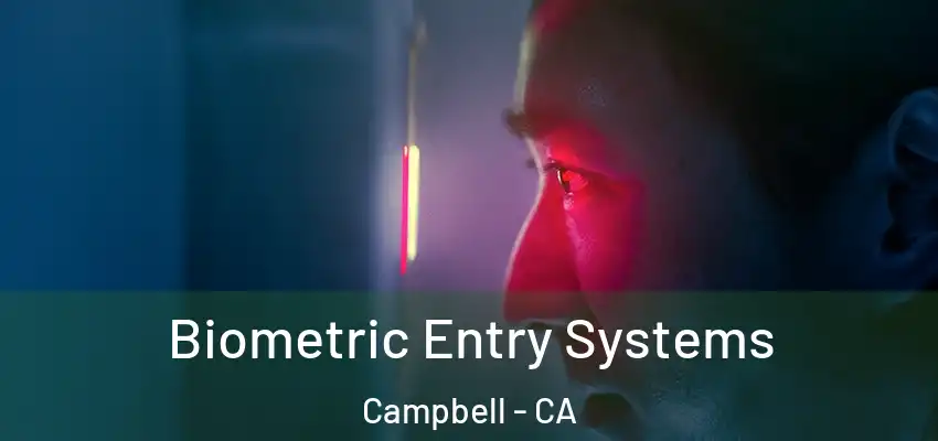  Biometric Entry Systems Campbell - CA