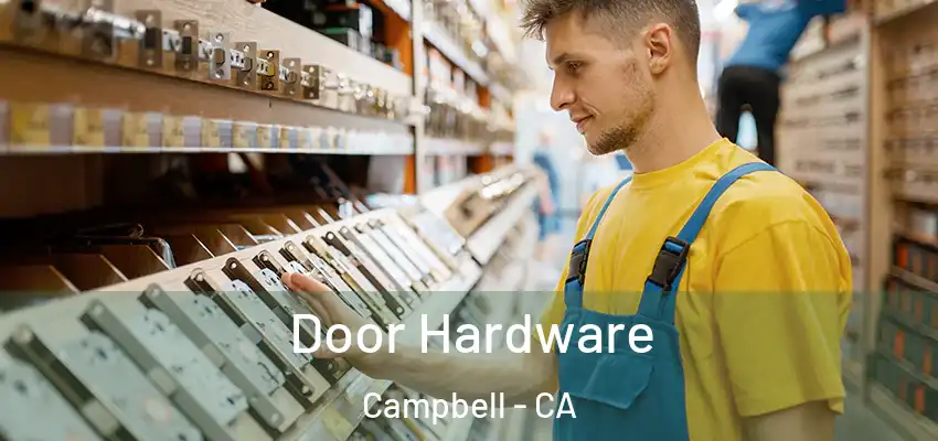  Door Hardware Campbell - CA