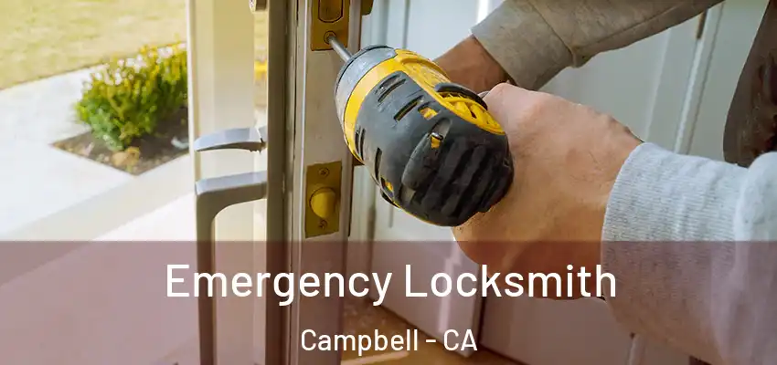  Emergency Locksmith Campbell - CA