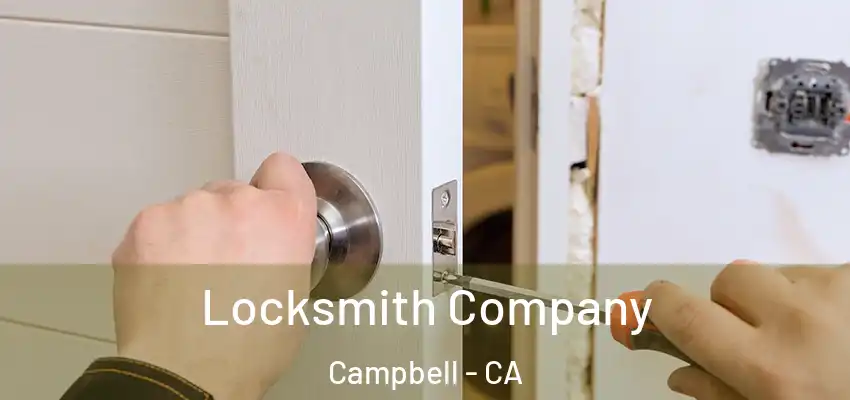  Locksmith Company Campbell - CA