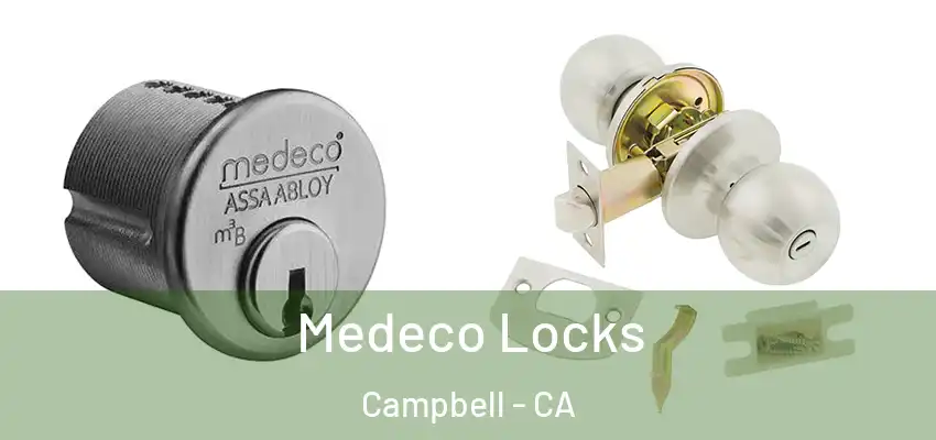  Medeco Locks Campbell - CA