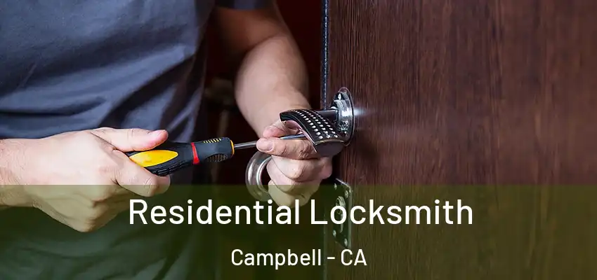  Residential Locksmith Campbell - CA